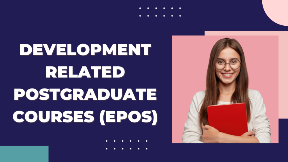 Development-Related Postgraduate Courses (EPOS) Scholarship. Courtesy