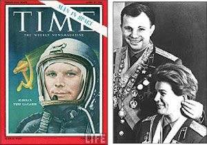 L-R: Gagarin on the cover of Time; Gagarin and V.Tereshkova