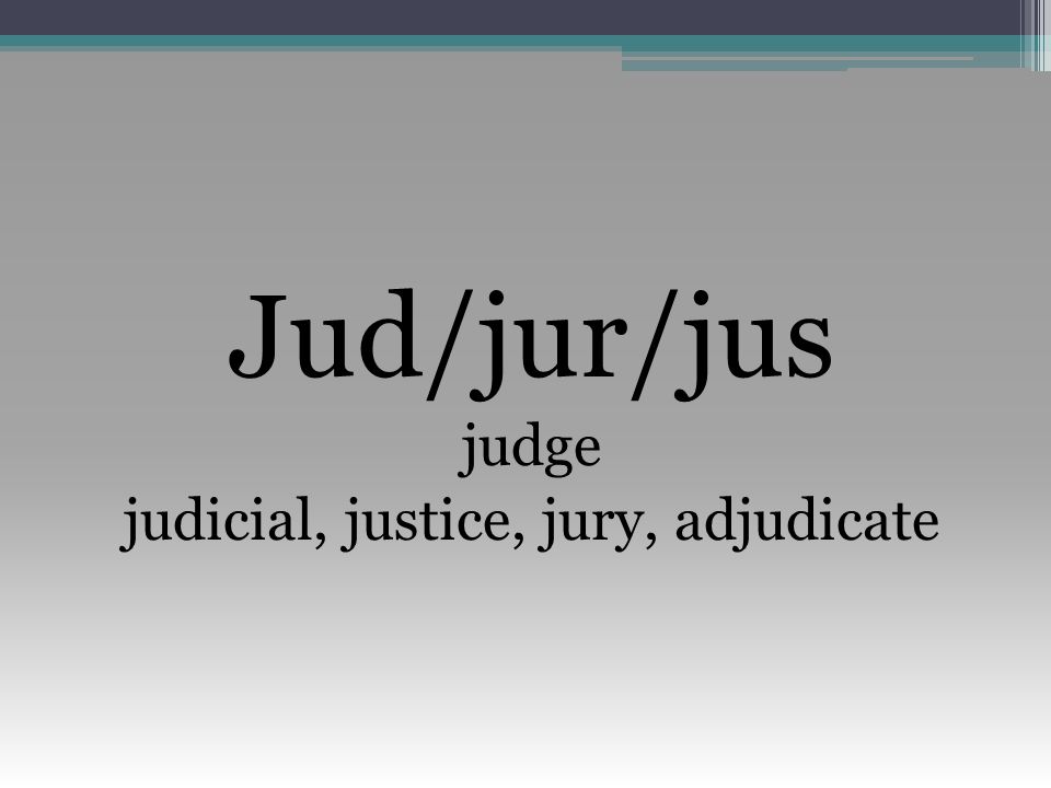 Discover The Meaning Of Words With Jud Jus Or Jur The New Times