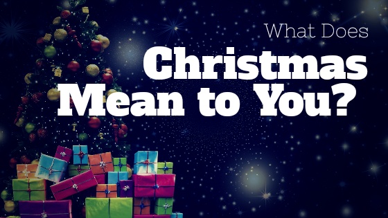 What Does Christmas Mean To You The New Times